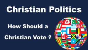 Christians And Politics? How Should A Christian Vote? - The Rock Of ...